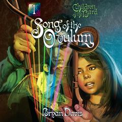 Song of the Ovulum Audiobook, by Bryan Davis