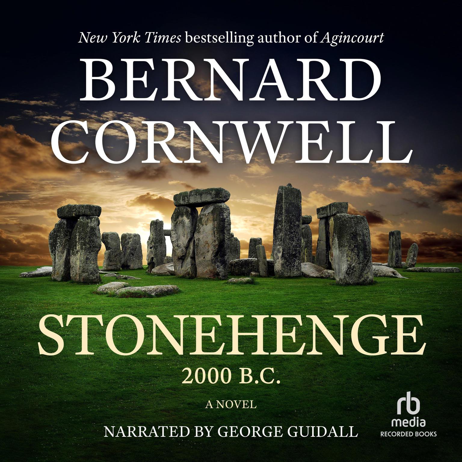 Stonehenge: 2000 B.C. Audiobook, by Bernard Cornwell