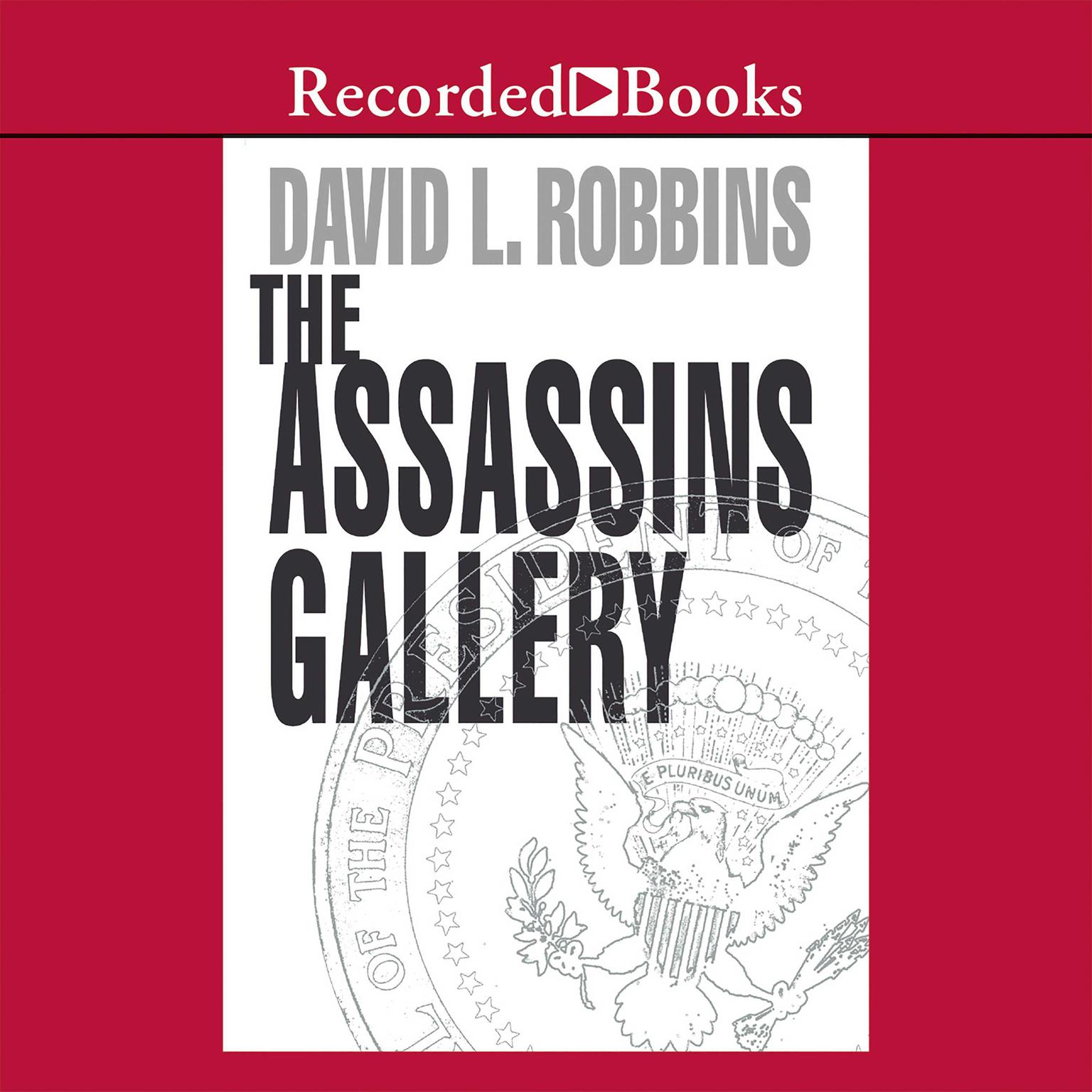 The Assassins Gallery Audiobook, by David L. Robbins