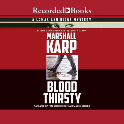 Bloodthirsty Audiobook, by Marshall Karp