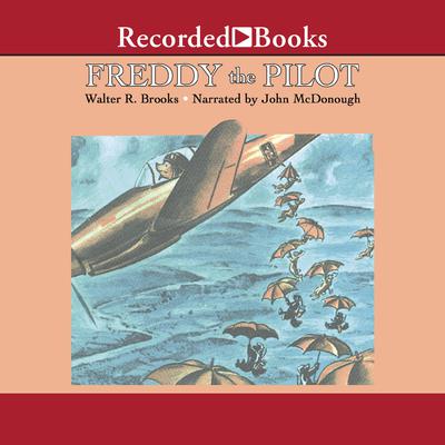 Freddy the Pilot Audiobook, by Walter R. Brooks
