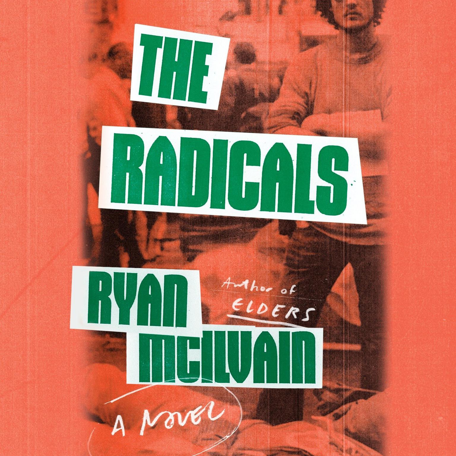 The Radicals: A Novel Audiobook, by Ryan McIlvain