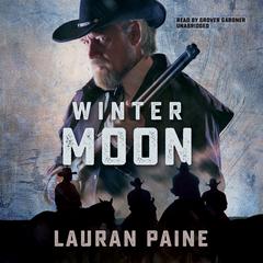 Winter Moon Audiobook, by Lauran Paine