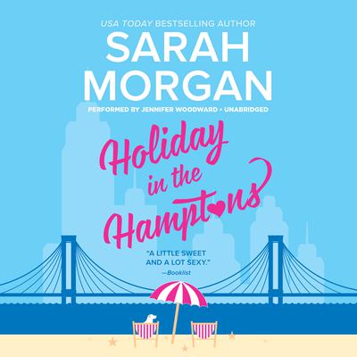 Holiday in the Hamptons: From Manhattan with Love Audiobook, by Sarah Morgan