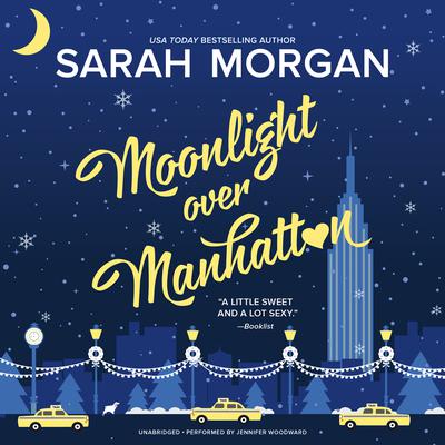 Moonlight Over Manhattan: From Manhattan with Love Audiobook, by Sarah Morgan