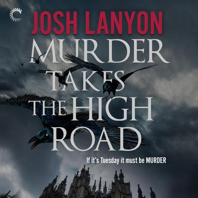 Murder Takes the High Road Audiobook, by Josh Lanyon