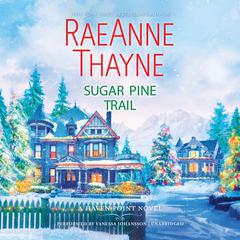 Sugar Pine Trail: Haven Point Audiobook, by RaeAnne Thayne