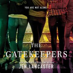 The Gatekeepers Audiobook, by Jen Lancaster