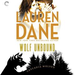 Wolf Unbound Audiobook, by Lauren Dane