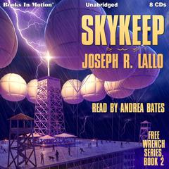 Skykeep Audiobook, by Joseph R. Lallo