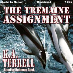 The Tremaine Assignment Audiobook, by K. A. Terrell