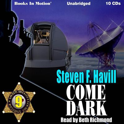 Come Dark Audiobook, by Steven F. Havill