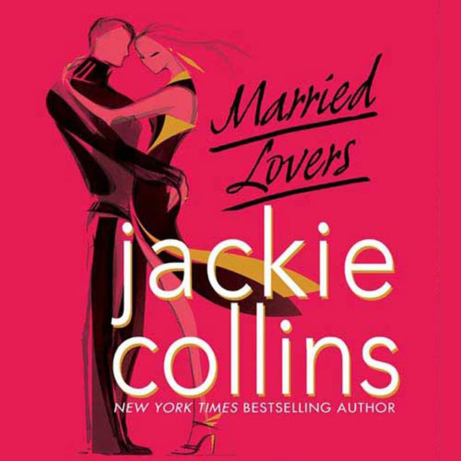 Married Lovers (Abridged) Audiobook, by Jackie Collins