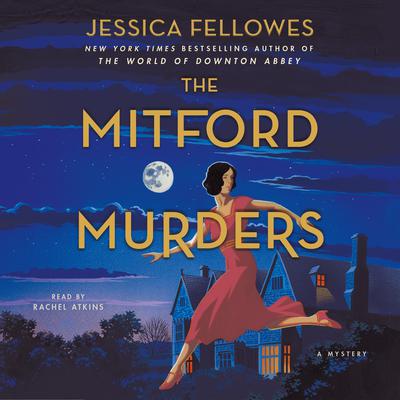 The Mitford Murders: A Mystery Audiobook, by Jessica Fellowes
