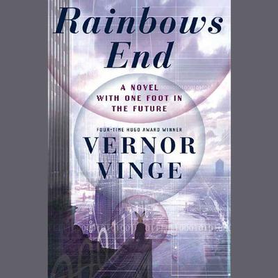 Rainbows End Audiobook, by Vernor Vinge