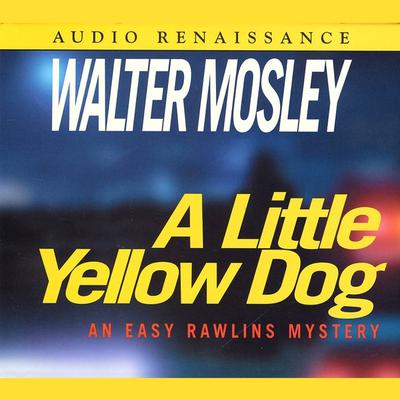 A Little Yellow Dog Audiobook, by Walter Mosley