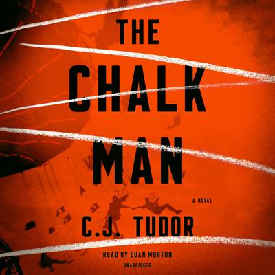 The Chalk Man: A Novel Audiobook, by C. J. Tudor
