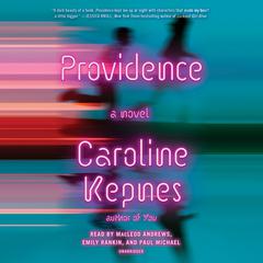 Providence: A Novel Audiobook, by Caroline Kepnes