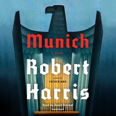 Munich: A novel Audiobook, by Robert Harris