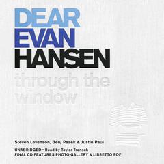 Dear Evan Hansen: Through the Window Audiobook, by Steven Levenson