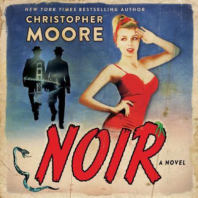 Noir: A Novel Audiobook, by Christopher Moore