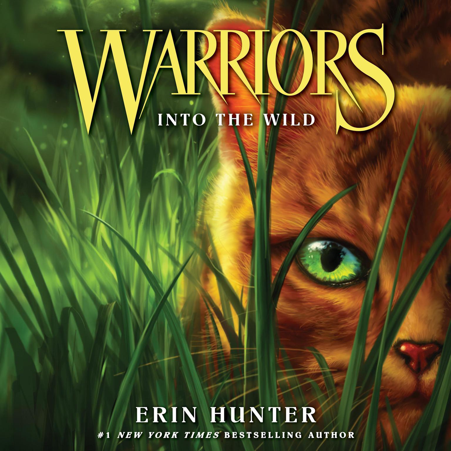 Warriors #1: Into the Wild Audiobook, by Erin Hunter