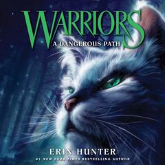 Warriors #5: A Dangerous Path Audiobook, by Erin Hunter
