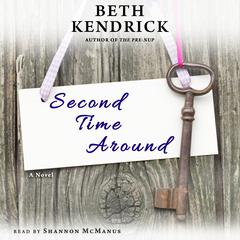 Second Time Around: A Novel Audiobook, by Beth Kendrick