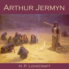 Arthur Jermyn Audiobook, by H. P. Lovecraft