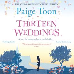Thirteen Weddings Audiobook, by Paige Toon
