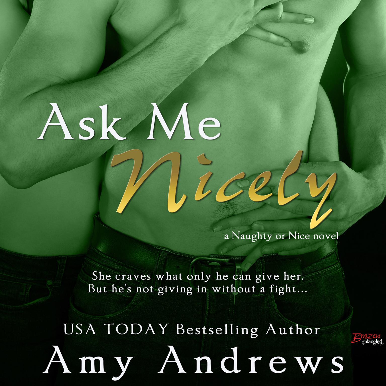Ask Me Nicely Audiobook, by Amy Andrews