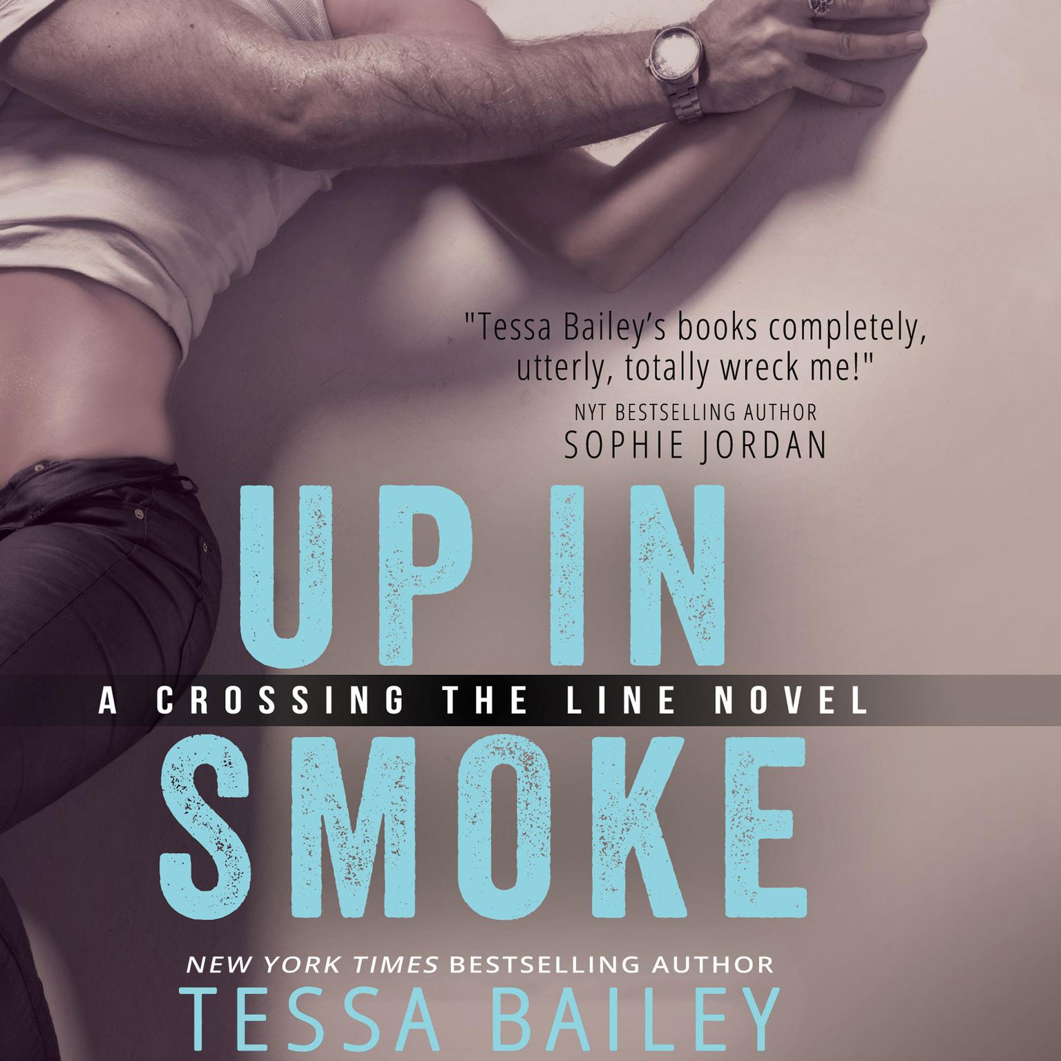 Up in Smoke Audiobook, by Tessa Bailey