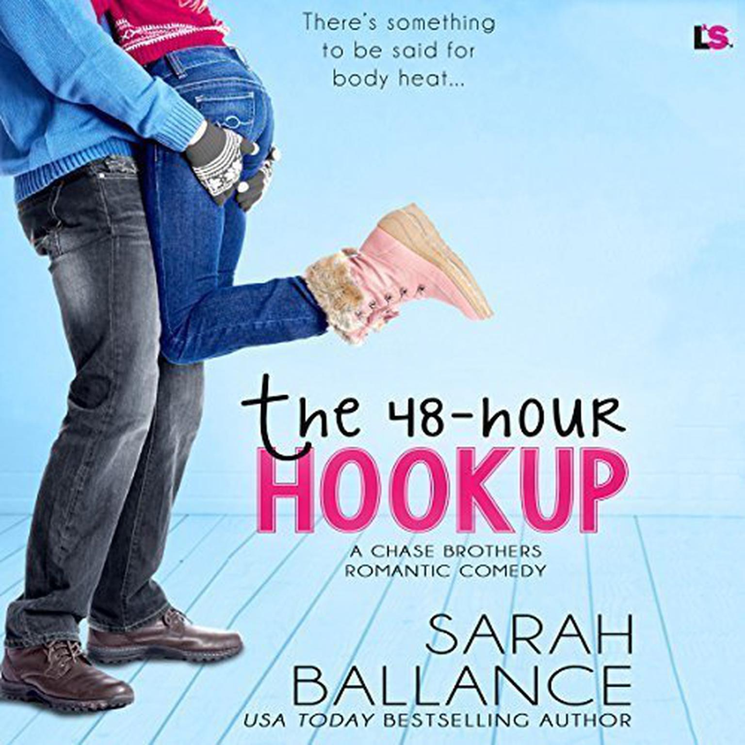 The 48-Hour Hookup Audiobook, by Sarah Ballance