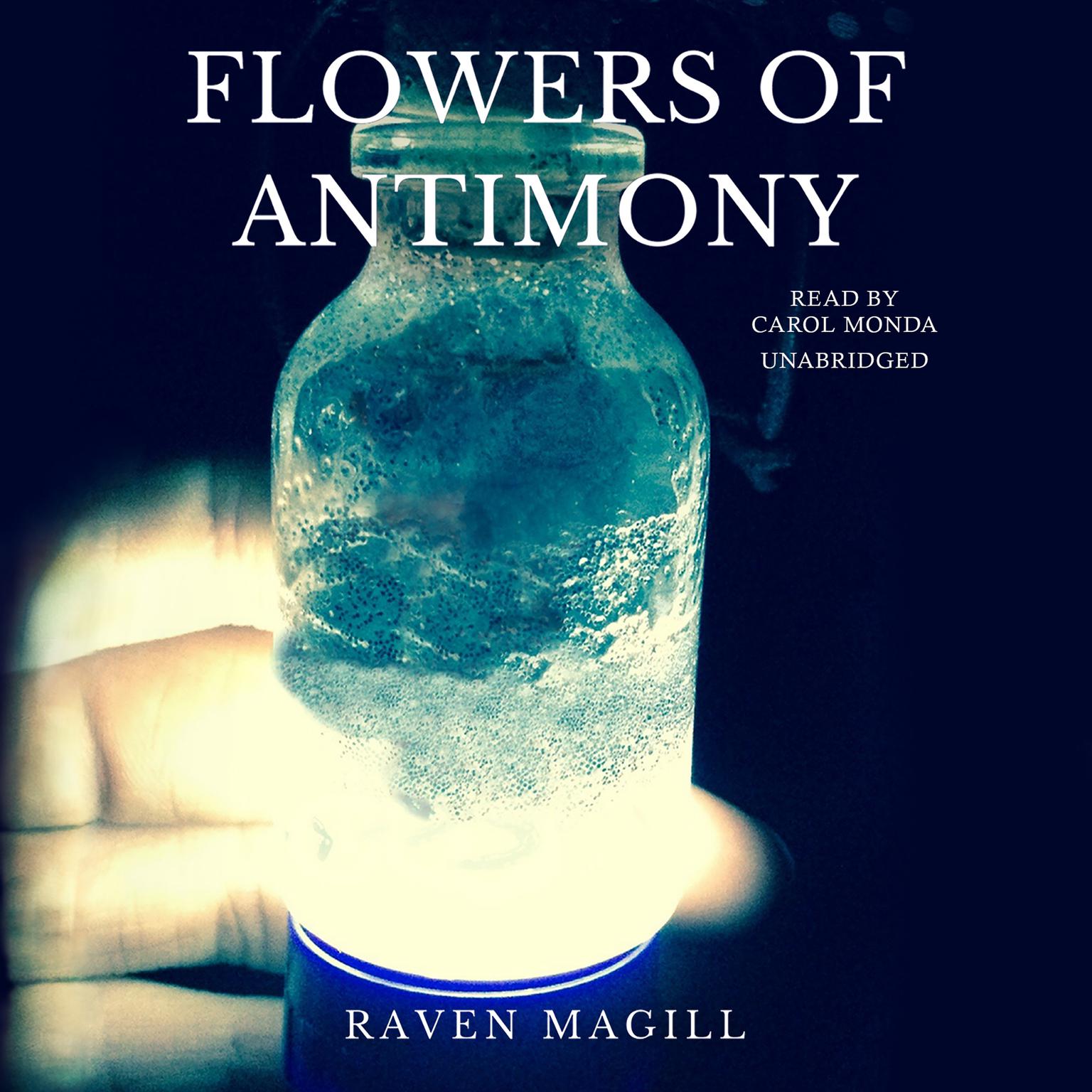 Flowers of Antimony Audiobook, by Raven Magill