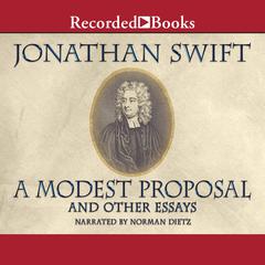 A Modest Proposal and Other Writings Audiobook, by Jonathan Swift