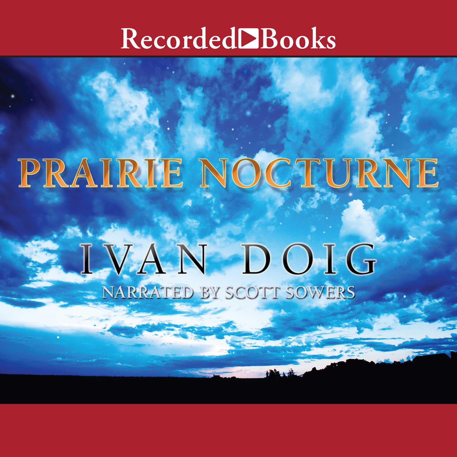 Prairie Nocturne Audiobook, by Ivan Doig