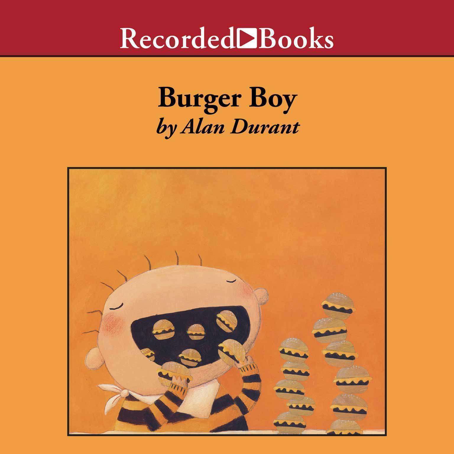 Burger Boy Audiobook, by Alan Durant
