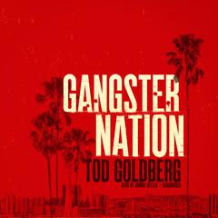 Gangster Nation Audiobook, by Tod Goldberg