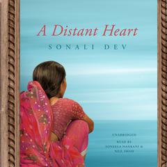 A Distant Heart Audiobook, by Sonali Dev