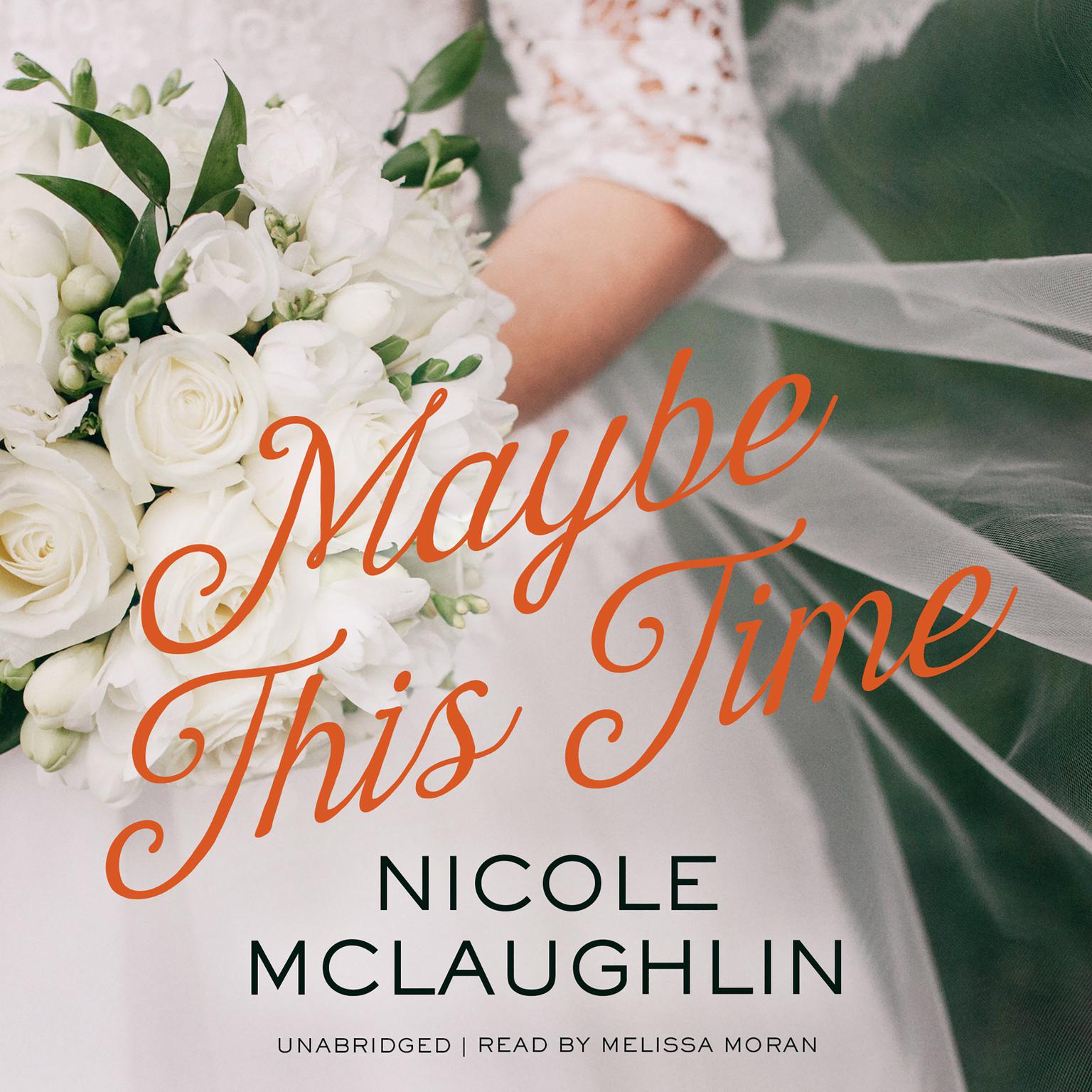 Maybe This Time Audiobook, by Nicole McLaughlin