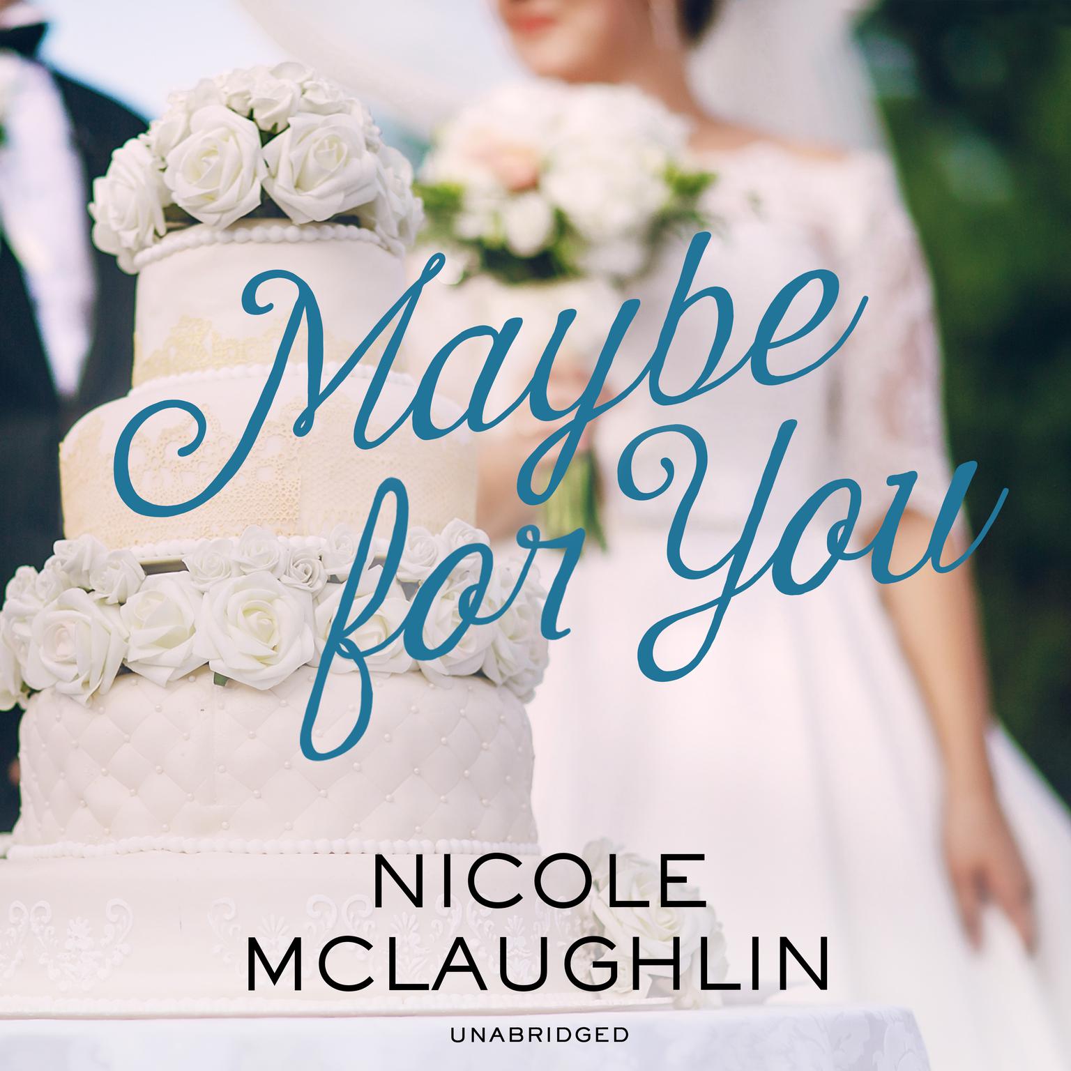 Maybe for You Audiobook, by Nicole McLaughlin