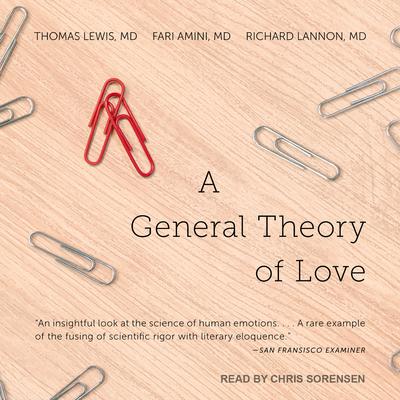 A General Theory of Love Audiobook, by Thomas Lewis