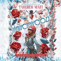 Whichwood Audiobook, by Tahereh Mafi