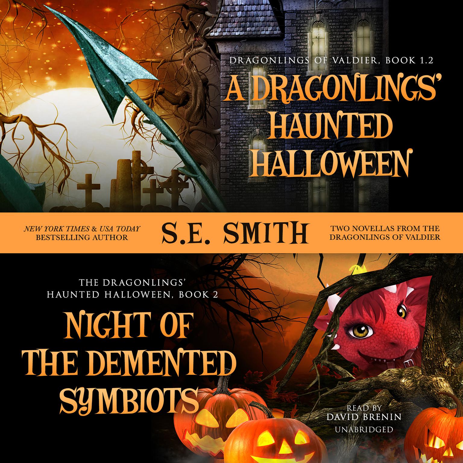 A Dragonlings’ Haunted Halloween and Night of the Demented Symbiots: Two Dragonlings of Valdier Novellas Audiobook, by S.E. Smith