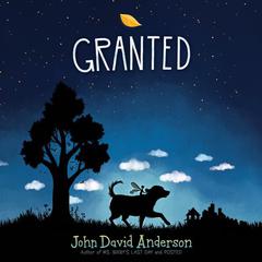 Granted Audiobook, by John David Anderson