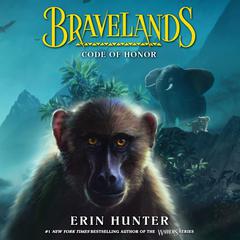 Bravelands #2: Code of Honor Audiobook, by Erin Hunter