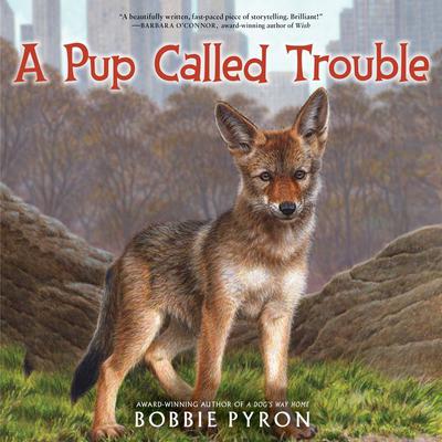 A Pup Called Trouble Audiobook, by Bobbie Pyron