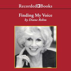 Finding My Voice Audiobook, by Diane Rehm