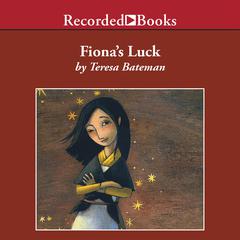 Fionas Luck Audiobook, by Teresa Bateman