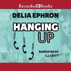 Hanging Up Audiobook, by Delia Ephron